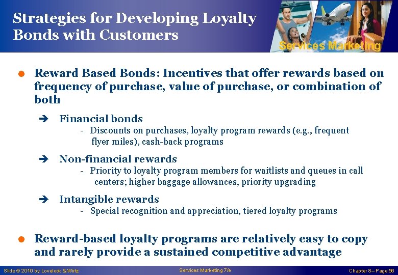 Strategies for Developing Loyalty Bonds with Customers Services Marketing = Reward Based Bonds: Incentives