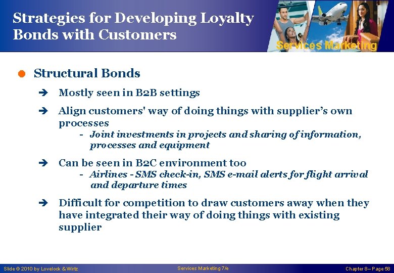 Strategies for Developing Loyalty Bonds with Customers Services Marketing = Structural Bonds è Mostly