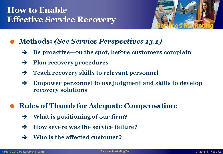 How to Enable Effective Service Recovery Services Marketing = Methods: (See Service Perspectives 13.