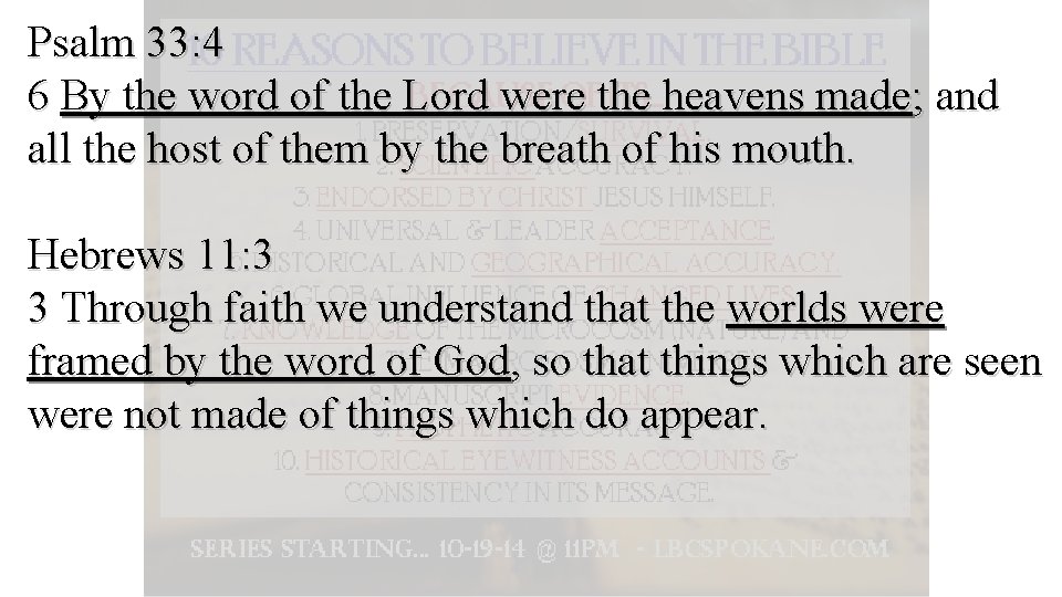 Psalm 33: 4 6 By the word of the Lord were the heavens made;