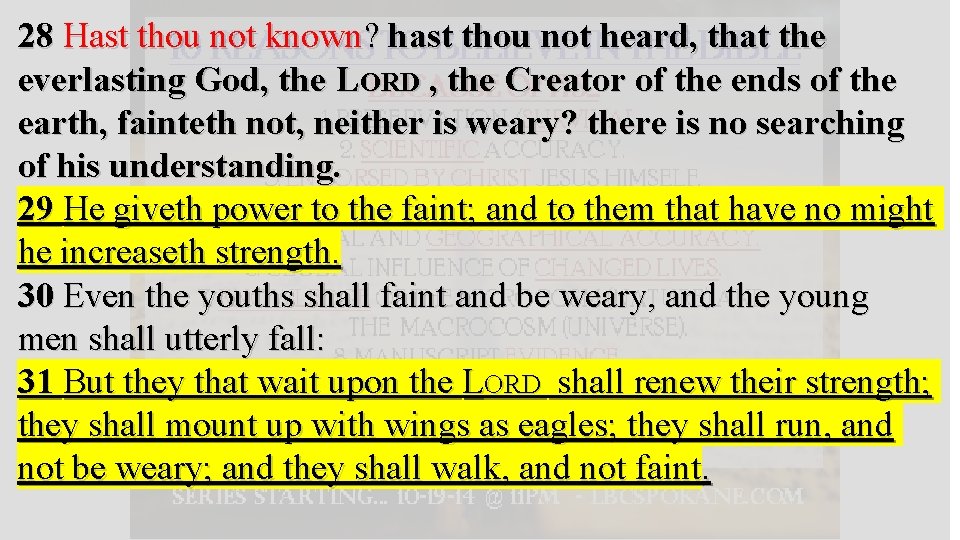 28 Hast thou not known? hast thou not heard, that the everlasting God, the