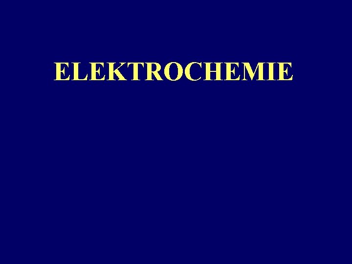 ELEKTROCHEMIE 