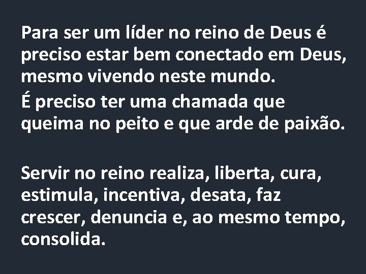 Para ser um líder no reino de Deus é preciso estar bem conectado em