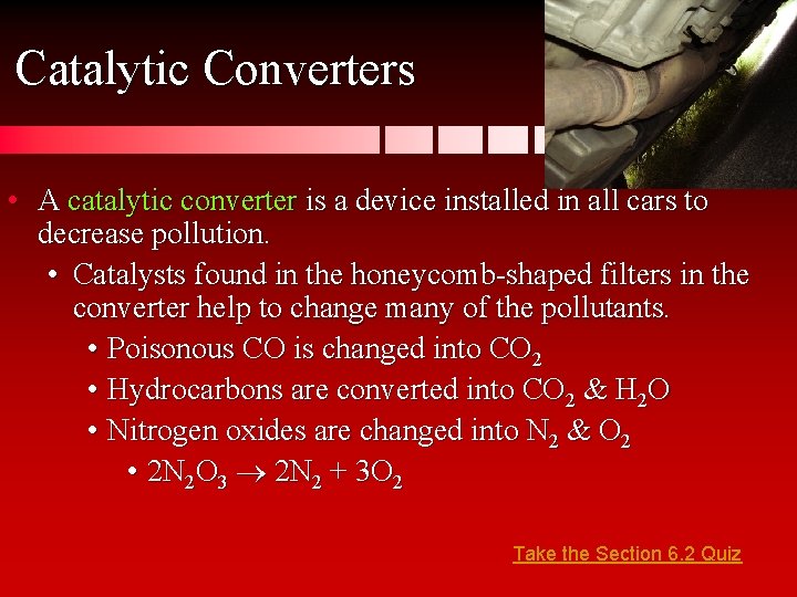 Catalytic Converters • A catalytic converter is a device installed in all cars to Catalytic Converters • A catalytic converter is a device installed in all cars to