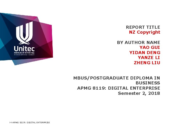 REPORT TITLE NZ Copyright BY AUTHOR NAME YAO GUI YIDAN DENG YANZE LI ZHENG
