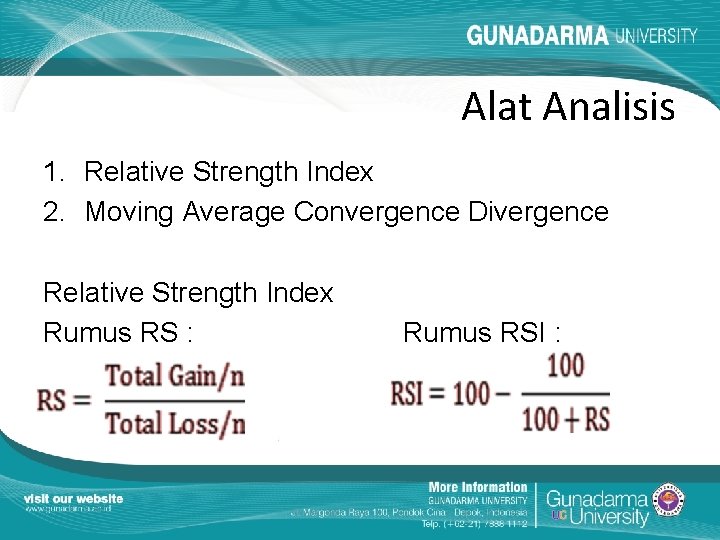 Alat Analisis 1. Relative Strength Index 2. Moving Average Convergence Divergence Relative Strength Index