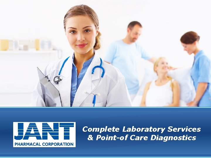 Complete Laboratory Services & Point-of Care Diagnostics 