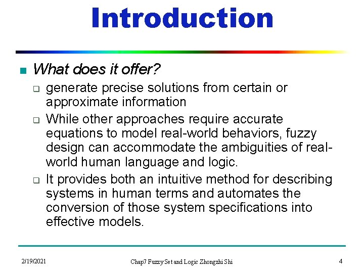 Introduction n What does it offer? q q q generate precise solutions from certain