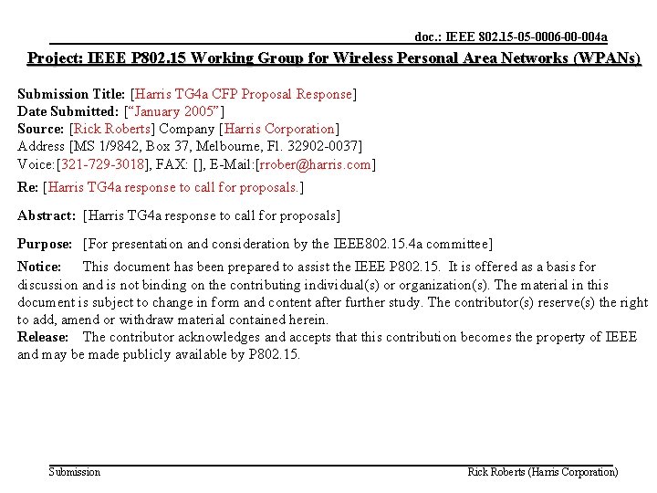 doc. : IEEE 802. 15 -05 -0006 -00 -004 a Project: IEEE P 802.