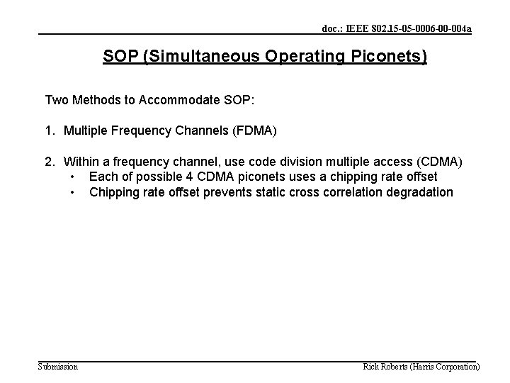 doc. : IEEE 802. 15 -05 -0006 -00 -004 a SOP (Simultaneous Operating Piconets)