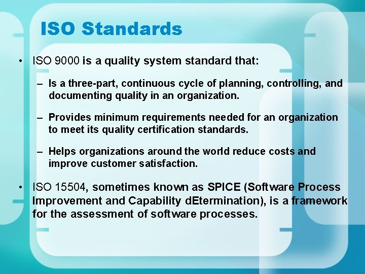 ISO Standards • ISO 9000 is a quality system standard that: – Is a ISO Standards • ISO 9000 is a quality system standard that: – Is a