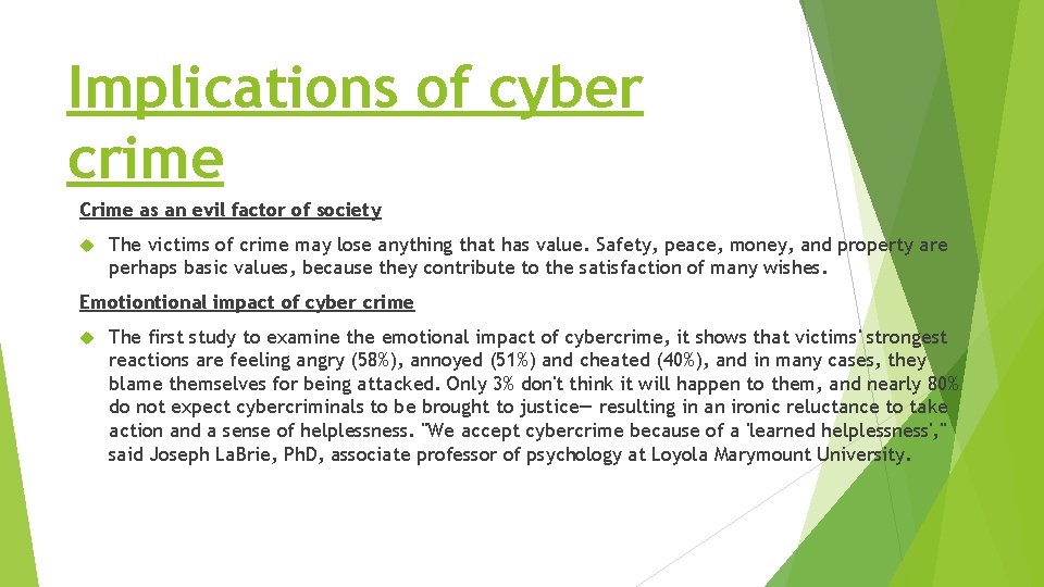 Implications of cyber crime Crime as an evil factor of society The victims of