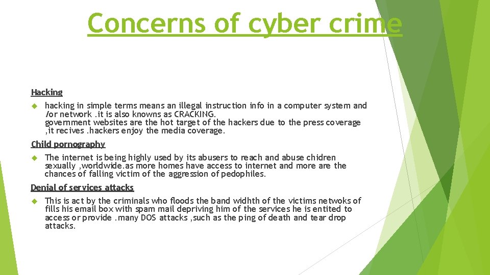Concerns of cyber crime Hacking hacking in simple terms means an illegal instruction info