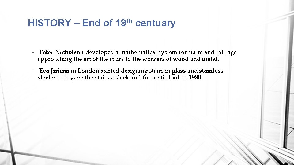 HISTORY – End of 19 th centuary • Peter Nicholson developed a mathematical system HISTORY – End of 19 th centuary • Peter Nicholson developed a mathematical system