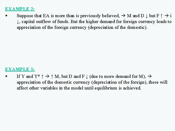 EXAMPLE 2: § Suppose that EA is more than is previously believed, M and