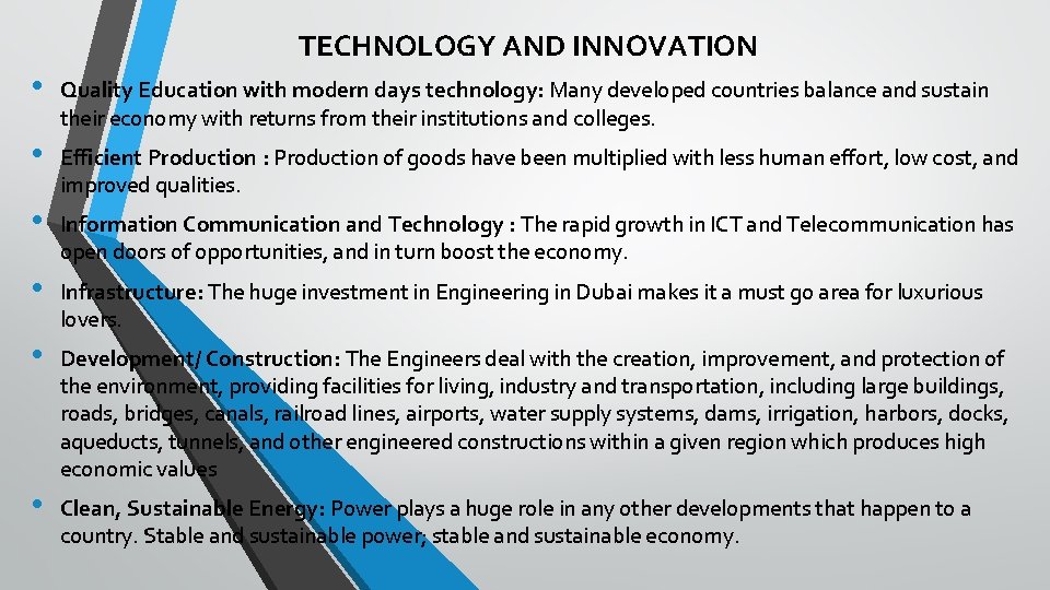 TECHNOLOGY AND INNOVATION • Quality Education with modern days technology: Many developed countries balance
