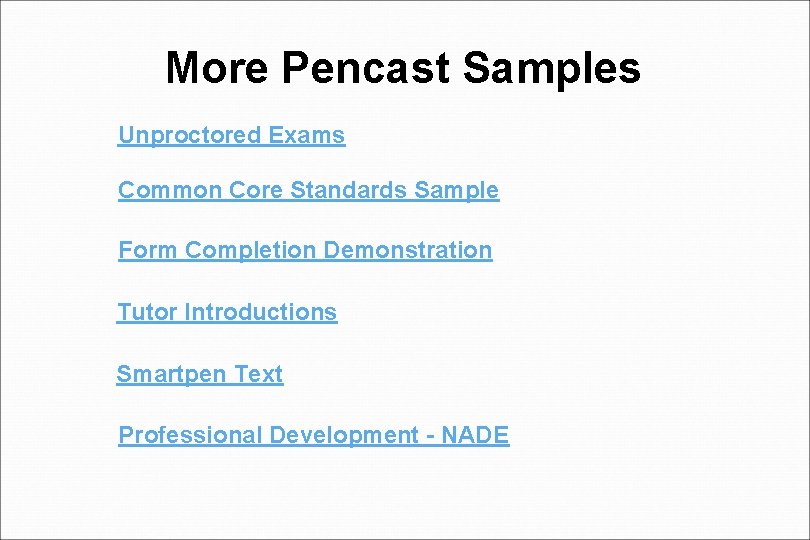 More Pencast Samples Unproctored Exams Common Core Standards Sample Form Completion Demonstration Tutor Introductions