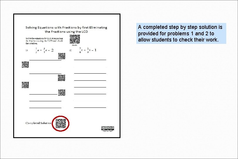 A completed step by step solution is provided for problems 1 and 2 to