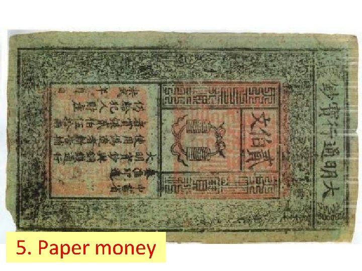 5. Paper money 