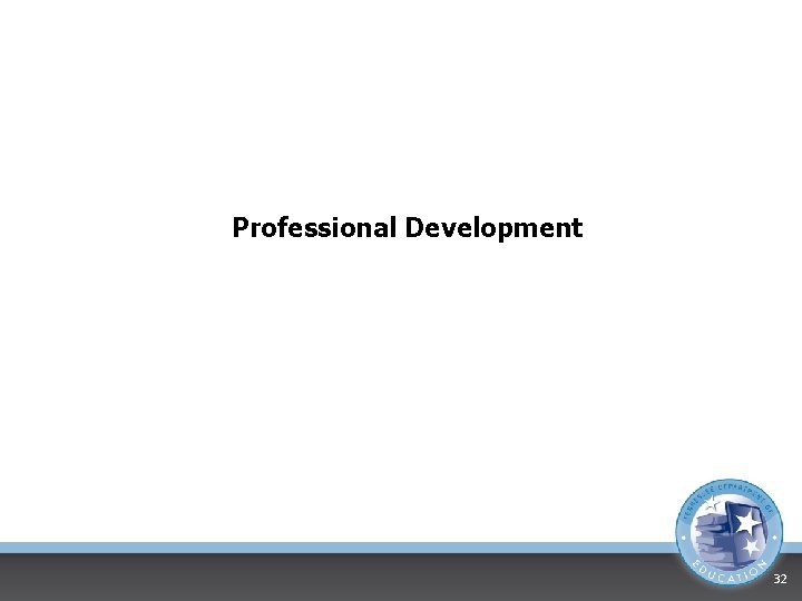 Professional Development 32 