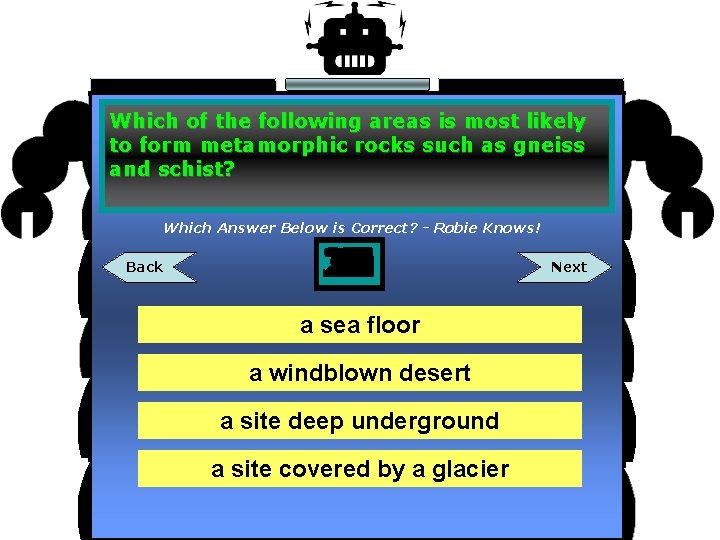 Which of the following areas is most likely to form metamorphic rocks such as