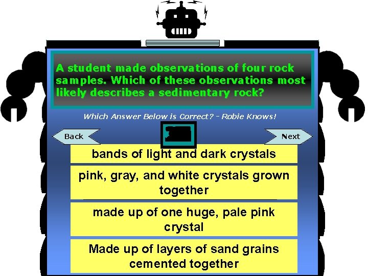 A student made observations of four rock samples. Which of these observations most likely