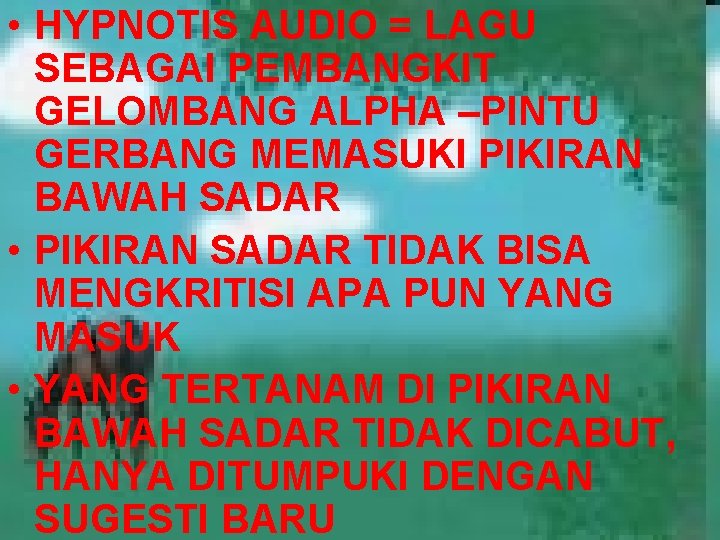  • HYPNOTIS AUDIO = LAGU SEBAGAI PEMBANGKIT GELOMBANG ALPHA –PINTU GERBANG MEMASUKI PIKIRAN