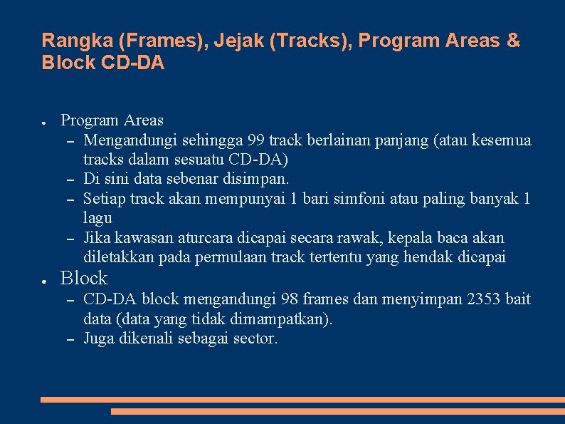 Rangka (Frames), Jejak (Tracks), Program Areas & Block CD-DA ● ● Program Areas –