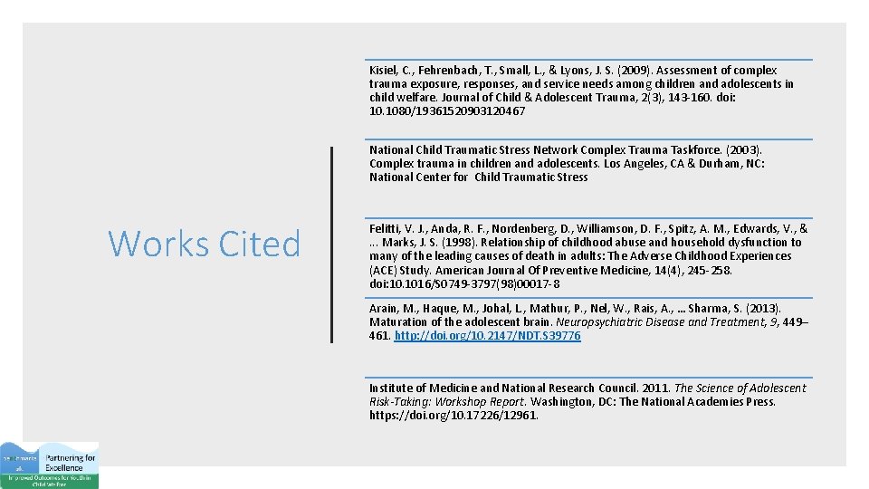 Kisiel, C. , Fehrenbach, T. , Small, L. , & Lyons, J. S. (2009).