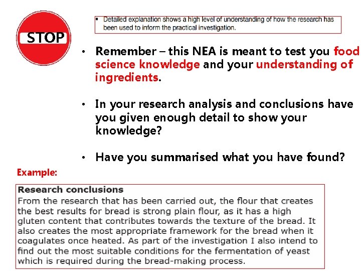 STOP • Remember – this NEA is meant to test you food science knowledge
