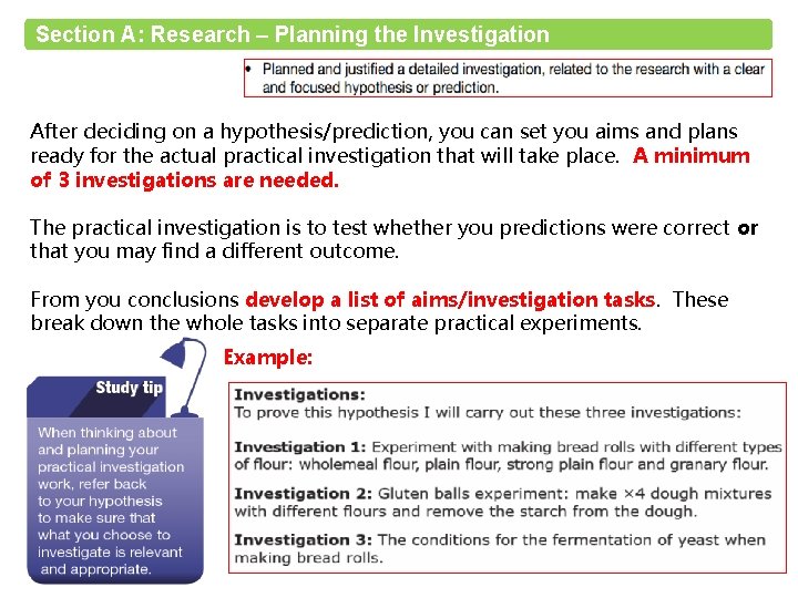 Section A: Research – Planning the Investigation After deciding on a hypothesis/prediction, you can