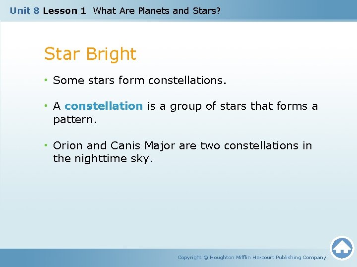 Unit 8 Lesson 1 What Are Planets and Stars? Star Bright • Some stars Unit 8 Lesson 1 What Are Planets and Stars? Star Bright • Some stars