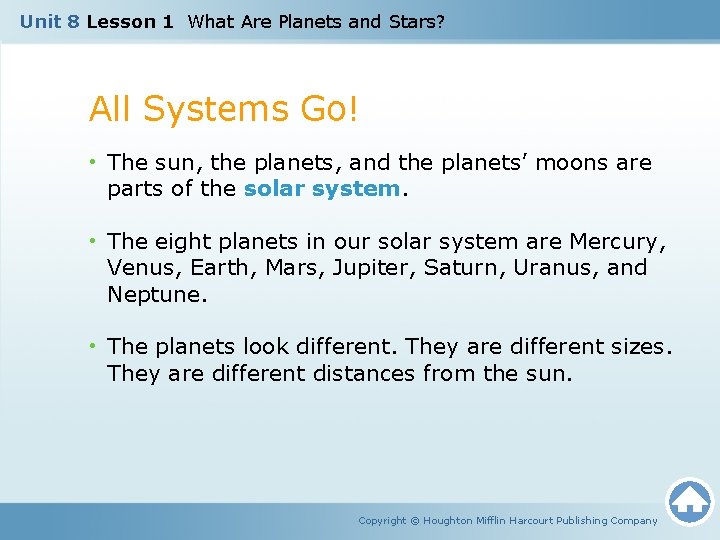 Unit 8 Lesson 1 What Are Planets and Stars? All Systems Go! • The Unit 8 Lesson 1 What Are Planets and Stars? All Systems Go! • The