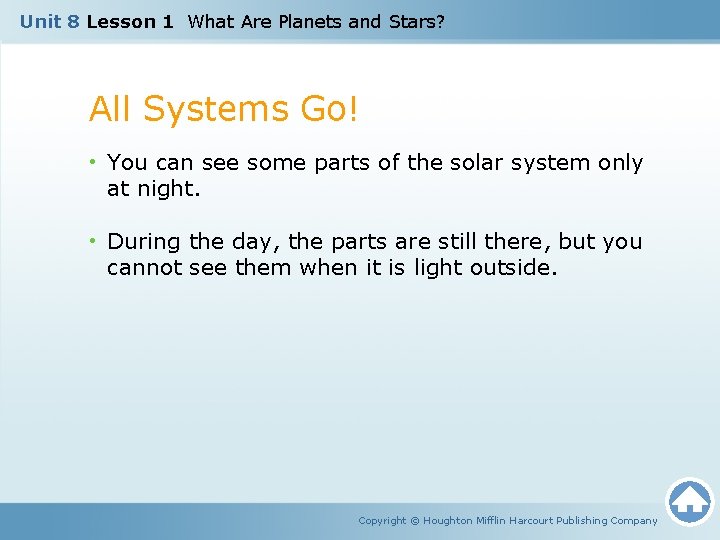 Unit 8 Lesson 1 What Are Planets and Stars? All Systems Go! • You Unit 8 Lesson 1 What Are Planets and Stars? All Systems Go! • You