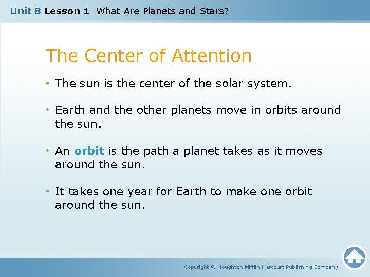 Unit 8 Lesson 1 What Are Planets and Stars? The Center of Attention • Unit 8 Lesson 1 What Are Planets and Stars? The Center of Attention •