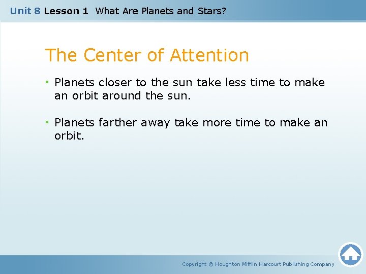Unit 8 Lesson 1 What Are Planets and Stars? The Center of Attention • Unit 8 Lesson 1 What Are Planets and Stars? The Center of Attention •