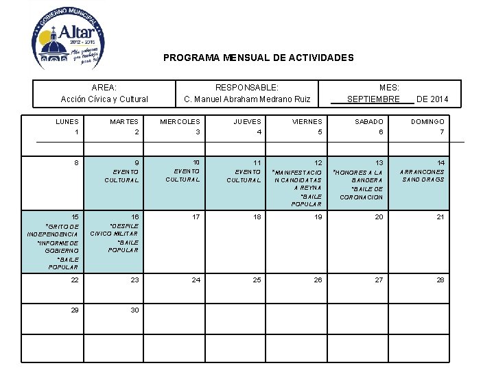 PROGRAMA MENSUAL DE ACTIVIDADES AREA: Acción Cívica y Cultural RESPONSABLE: C. Manuel Abraham Medrano