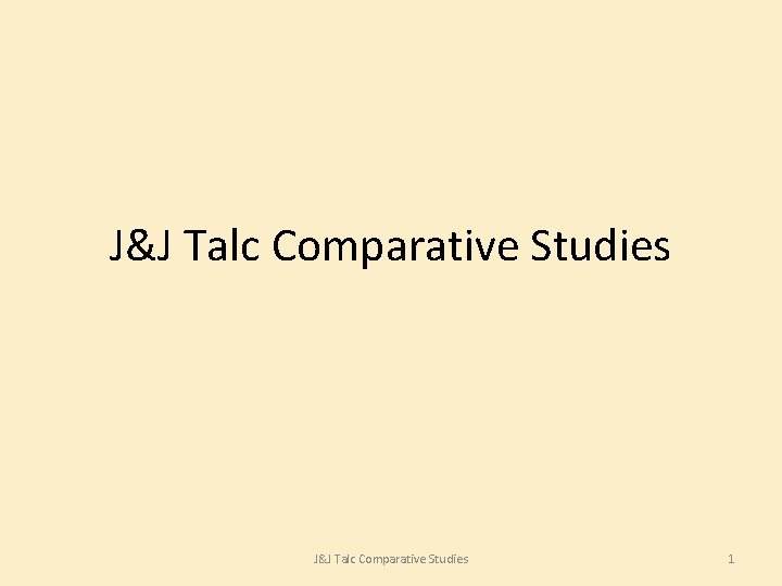 J&J Talc Comparative Studies 1 J&J Talc Comparative Studies 1