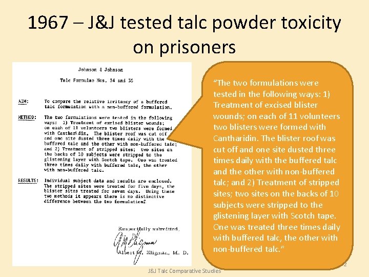 1967 – J&J tested talc powder toxicity on prisoners “The two formulations were tested 1967 – J&J tested talc powder toxicity on prisoners “The two formulations were tested