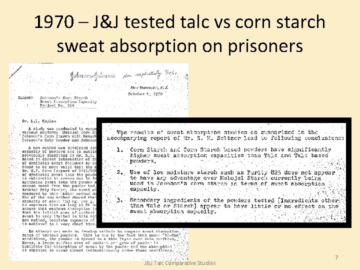 1970 – J&J tested talc vs corn starch sweat absorption on prisoners J&J Talc 1970 – J&J tested talc vs corn starch sweat absorption on prisoners J&J Talc