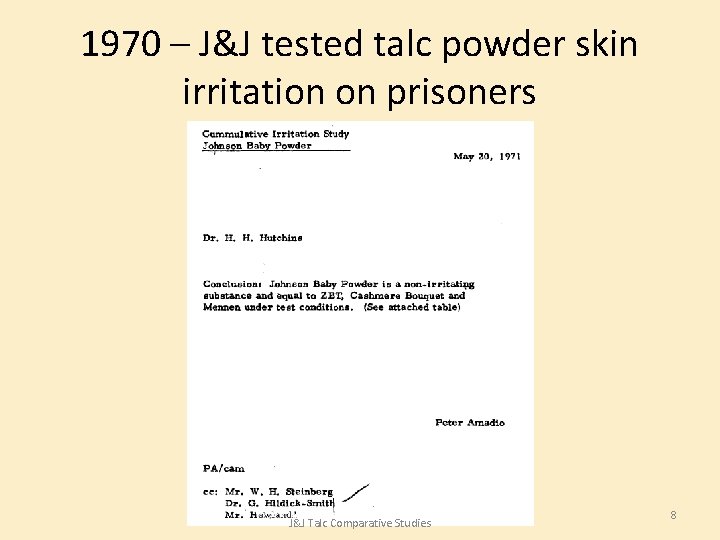 1970 – J&J tested talc powder skin irritation on prisoners J&J Talc Comparative Studies 1970 – J&J tested talc powder skin irritation on prisoners J&J Talc Comparative Studies