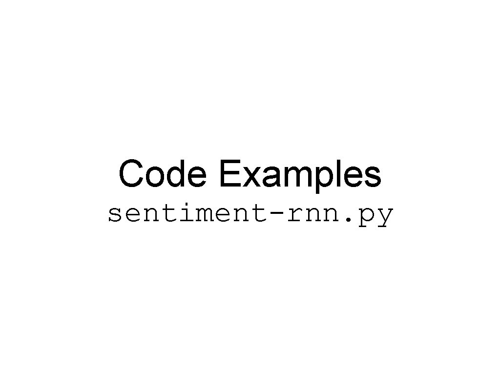 Code Examples sentiment-rnn. py 