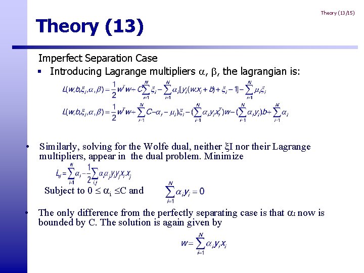 Theory (13) Theory (13/15) Imperfect Separation Case § Introducing Lagrange multipliers , , the Theory (13) Theory (13/15) Imperfect Separation Case § Introducing Lagrange multipliers , , the