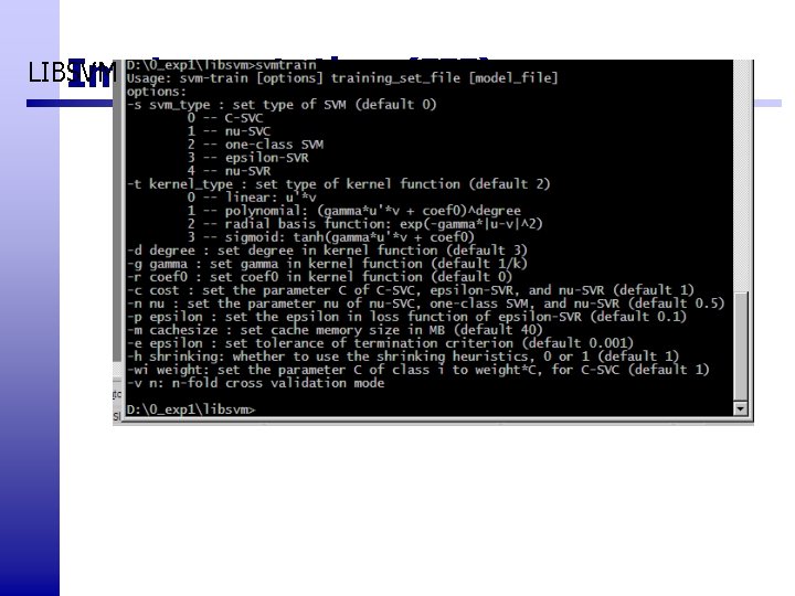 LIBSVM Implementation (III) LIBSVM Implementation (III)