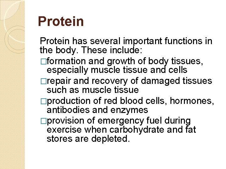 Protein has several important functions in the body. These include: �formation and growth of Protein has several important functions in the body. These include: �formation and growth of