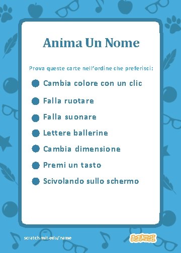 Anima Un Nome Prova queste carte nell’ordine che preferisci: Cambia colore con un clic