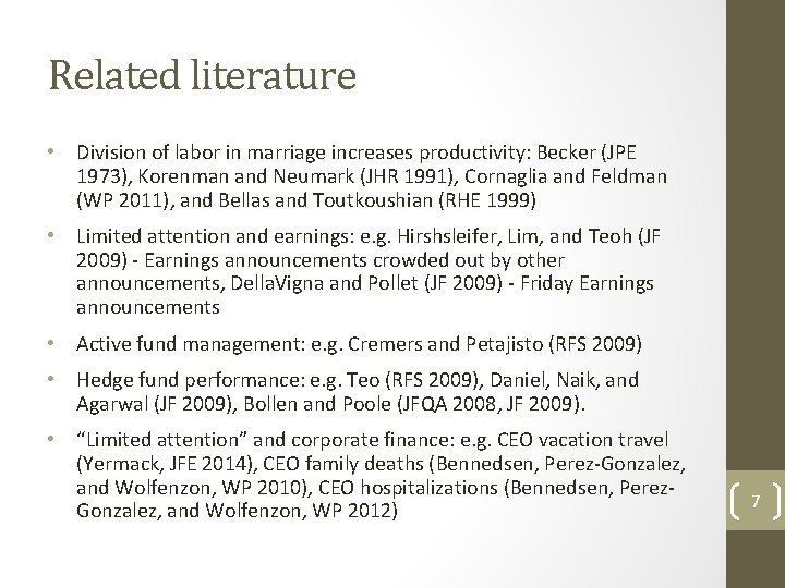 Related literature • Division of labor in marriage increases productivity: Becker (JPE 1973), Korenman