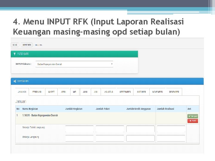 4. Menu INPUT RFK (Input Laporan Realisasi Keuangan masing-masing opd setiap bulan) 