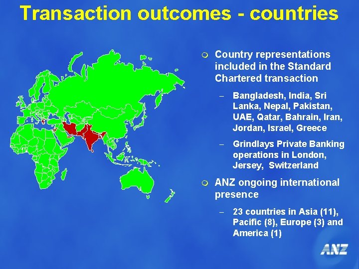 Transaction outcomes - countries m m Country representations included in the Standard Chartered transaction