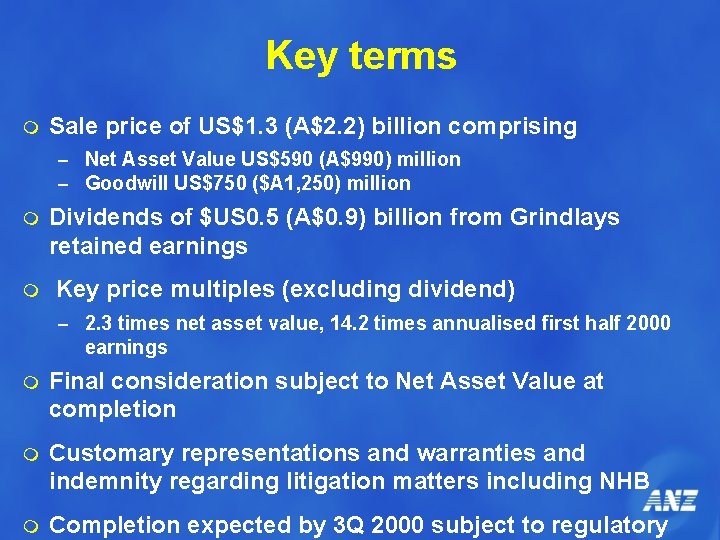 Key terms m Sale price of US$1. 3 (A$2. 2) billion comprising – Net